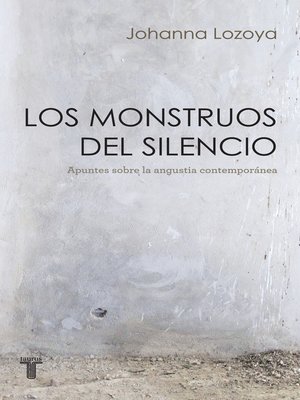 cover image of Los monstruos del silencio